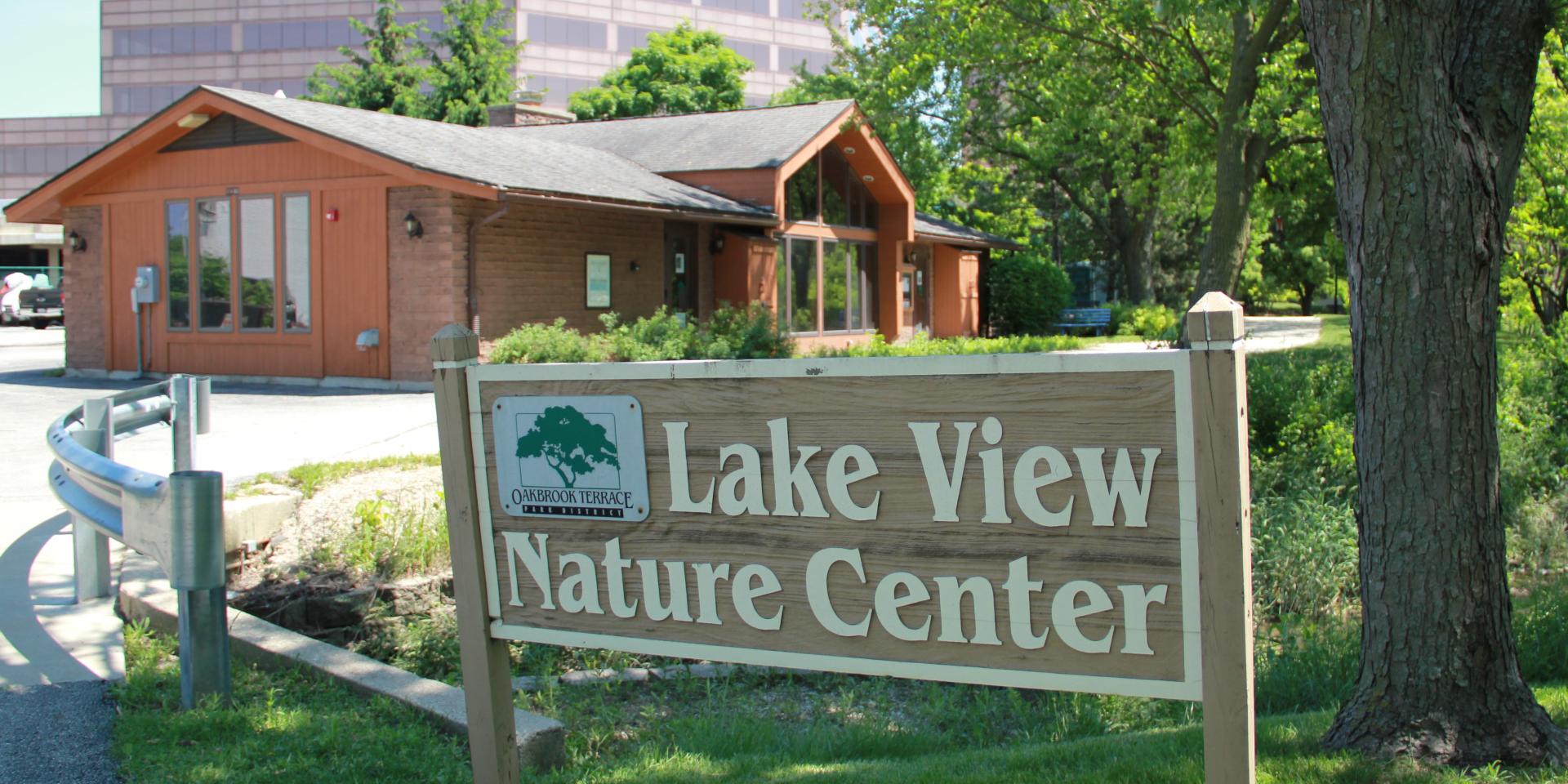 Lake View Nature Center Oakbrook Terrace Park District Lake View Nature Center Oakbrook Terrace Park District
